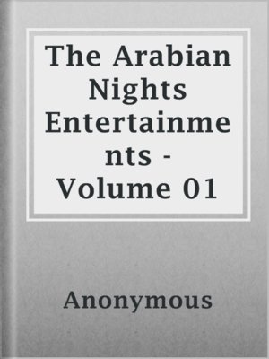cover image of The Arabian Nights Entertainments - Volume 01